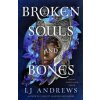 Broken Souls and Bones - LJ Andrews, Penguin Books Ltd