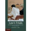 Law's Trials - Abel-Smith, Brian; Titmuss, Richard M.