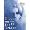 Blood on the Tracks 13 (Shuzo Oshimi)(Brožovaná)
