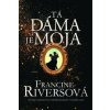 Tá dáma je moja - Francine Rivers