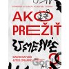 Ako prežiť umenie - David Bayles, Ted Orland
