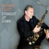 Richard Elliot: Straight Up Down - CD