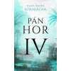 Pán Hor IV. - Körnerová Hana Marie