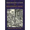 Performer's Guide to Renaissance Music, Second Edition (Jeffery T Kite-Powell)(Pevná)