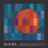 Vinyl Sun Ra - MONORAILS & SATELITES: WORKS FOR SOLO PIANO V.1-3