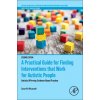 A Practical Guide for Finding Interventions that Work for Autistic People