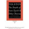 Death of Ivan Ilyich and Other Stories (Leo Tolstoy,Richard Pevear,Larissa Volokhonsky,Richard Pevear)()