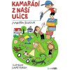 Kamarádi z naší ulice - Markéta Bolfová, Lukáš Fibrich