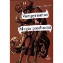 Vampyrismus & Magia posthuma Giuseppe Maiello