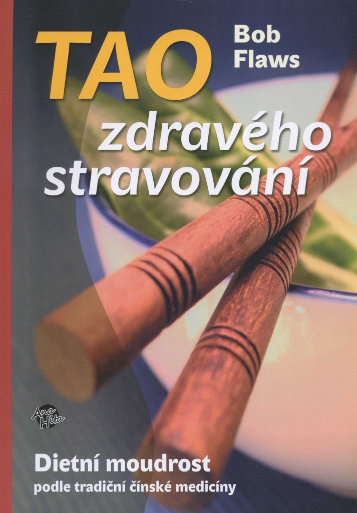 Tao zdravého stravování - Bob Flaws