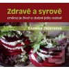 Zdravě a syrově (Radmila Zrůstková)