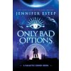 Only Bad Options (Jennifer Estep)(Brožovaná)