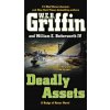 Deadly Assets (W. E. B. Griffin,William E. Butterworth)(Brožovaná)