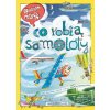 Opowiem ci, mamo, co robią samoloty