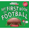 My First Book of Football: A Rookie Book (SPORTS ILLUS KIDS)(Pevná)