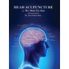 Head Acupuncture of Dr. Shun Fa Jiao