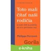 E-kniha Toto mali čítať naši rodičia - Philippa Perry