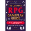 The Ultimate RPG Gameplay Guide