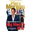 Misadventures of a Big Mouth Brit (Piers Morgan)(Brožovaná)