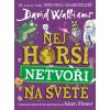 Nejhorší netvoři na světě (Adam Stower, David Walliams)