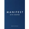 Manifest: Dive Deeper - Roxie Nafousi