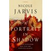 A Portrait in Shadow (Jarvis Nicole)