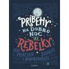 Príbehy na dobrú noc pre rebelky - Elena Favilli, Francesca Cavallo - online doručenie
