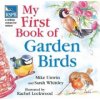 RSPB My First Book of Garden Birds (Mike Unwin)(Pevná)