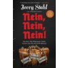 Nein, Nein, Nein!: One Man's Tale of Depression, Psychic Torment, and a Bus Tour of the Holocaust (Chuck D)(Pevná)