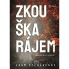 Zkouška rájem - Adam Sternbergh