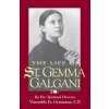 The Life of St. Gemma Galgani - Venerable Fr. Germanus