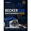 BECKERCAD BENUTZERHANDBUCH 2026 (KIM K. IDA)(Brožovaná)