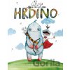 Ahoj hrdino! - Karen Young
