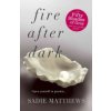 Fire After Dark (After Dark Book 1) (Matthews Sadie)