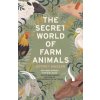 The Secret World of Farm Animals - Masson Jeffrey