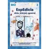 ExpEdícia - Biológia 6. ročník základných škôl a prímu osemročných gymnázií (pracovná učebnica) 2 - Romana Schubertová, Monika Chrenková, Erika Slivková