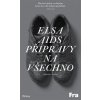 Přípravy na všechno - Elsa Aids