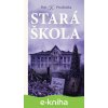 E-kniha Stará škola - Petr Procházka