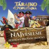 Tárajko a Popletajka: Najveselšie pesničky pre vaše detičky - CD