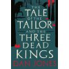 Tale of the Tailor and the Three Dead Kings