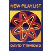 New Playlist (David Trinidad)(Brožovaná)