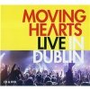 Moving Hearts - Live In Dublin
