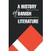 History of Danish Literature (Sven H. Rossel)(Pevná)
