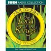 The Lord of the Rings: The Trilogy: The Complete Collection of the Classic BBC Radio Production (Tolkien J. R. R.)