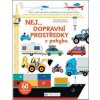 Nej... Dopravní prostředky v pohybu