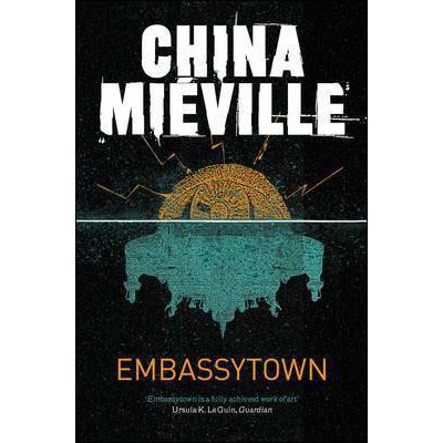 Embassytown - China Mieville