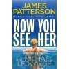Now You See Her - James Patterson