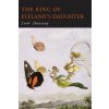 King of Elfland's Daughter (Dunsany Lord)(Brožovaná)