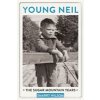 Young Neil: The Sugar Mountain Years (Wilson Sharry)