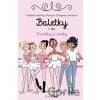 Baletky - Priateľky a rivalky - Elisabeth Barféty, Mongon Chegary Laurence